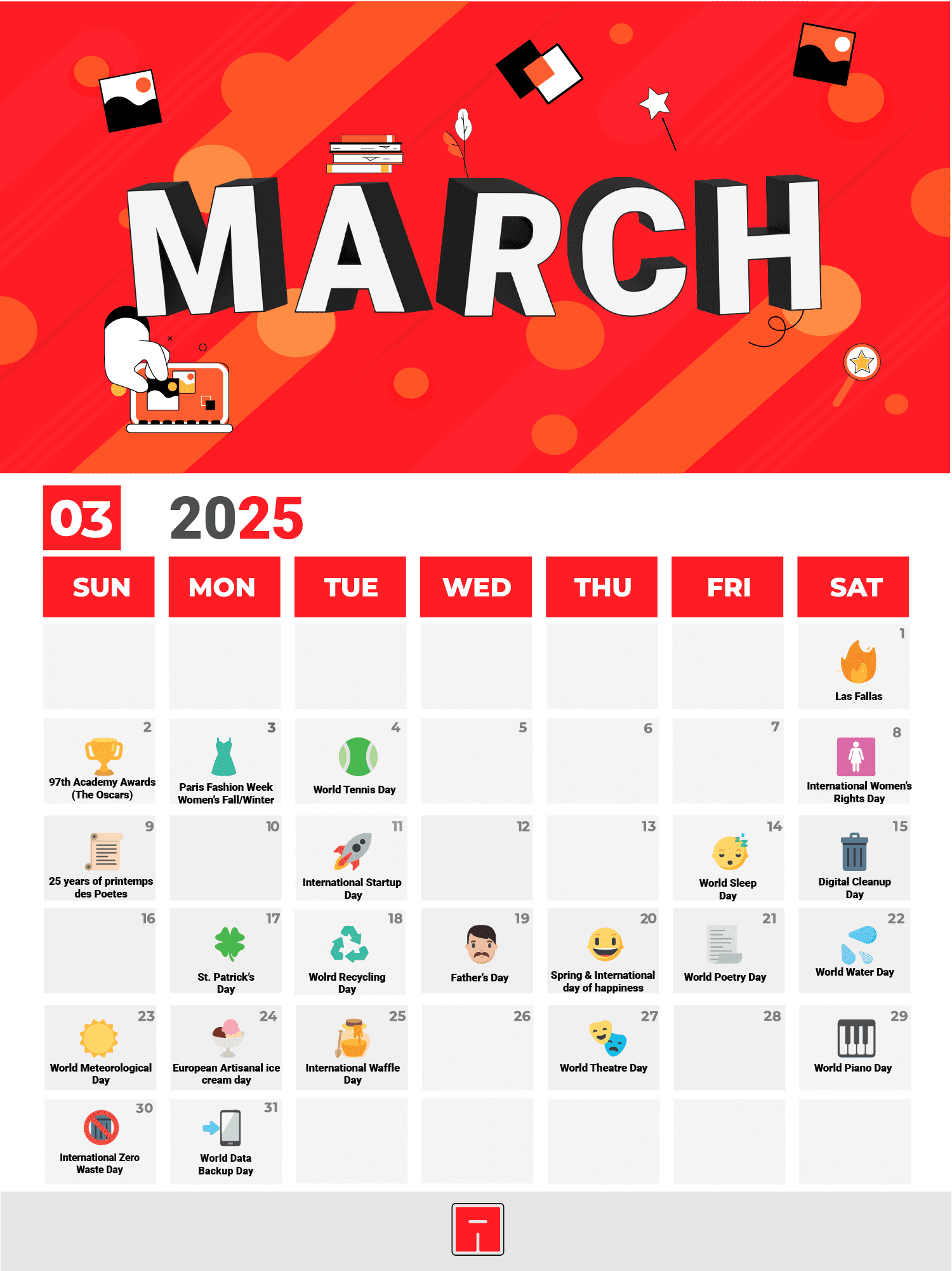 Diseño gráfico de un calendario de marketing para marzo de 2025 en vibrantes colores rojo y blanco. En la parte superior destaca la palabra MARCH en formato 3D junto a ilustraciones digitales. La cuadrícula del mes detalla fechas clave para campañas de marketing con iconos representativos, destacando eventos como los Premios Óscar, el Día Internacional de la Mujer, San Patricio, el Día Mundial del Agua y el Día Mundial del Reciclaje.
