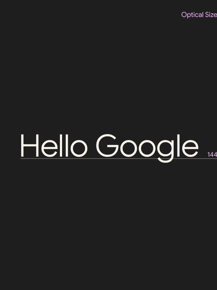 Animación del texto 'Hello Google' mostrando la función de tamaño óptico (Optical Size) de Google Sans Flex. El texto ajusta su grosor y forma dinámicamente en tiempo real para mantener una legibilidad perfecta sin importar la escala de la pantalla.