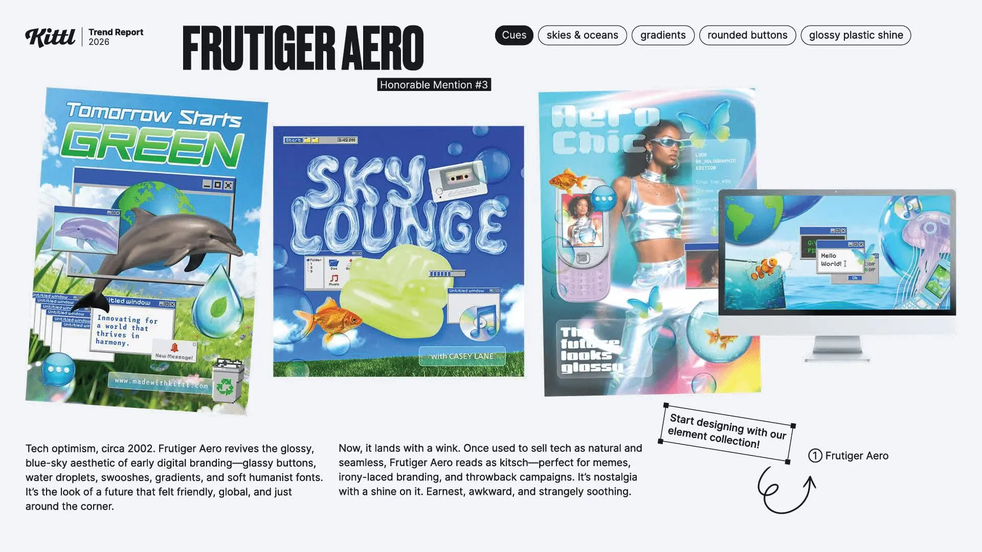Mención de honor, 'Frutiger Aero', en el informe Kittl sobre tendencias para 2026. Muestra el renacimiento de la estética brillante y 3D de principios de los 2000 con degradados aqua y formas de burbuja en pósters con delfines, camisetas con globos flotantes y monitores de escritorio.